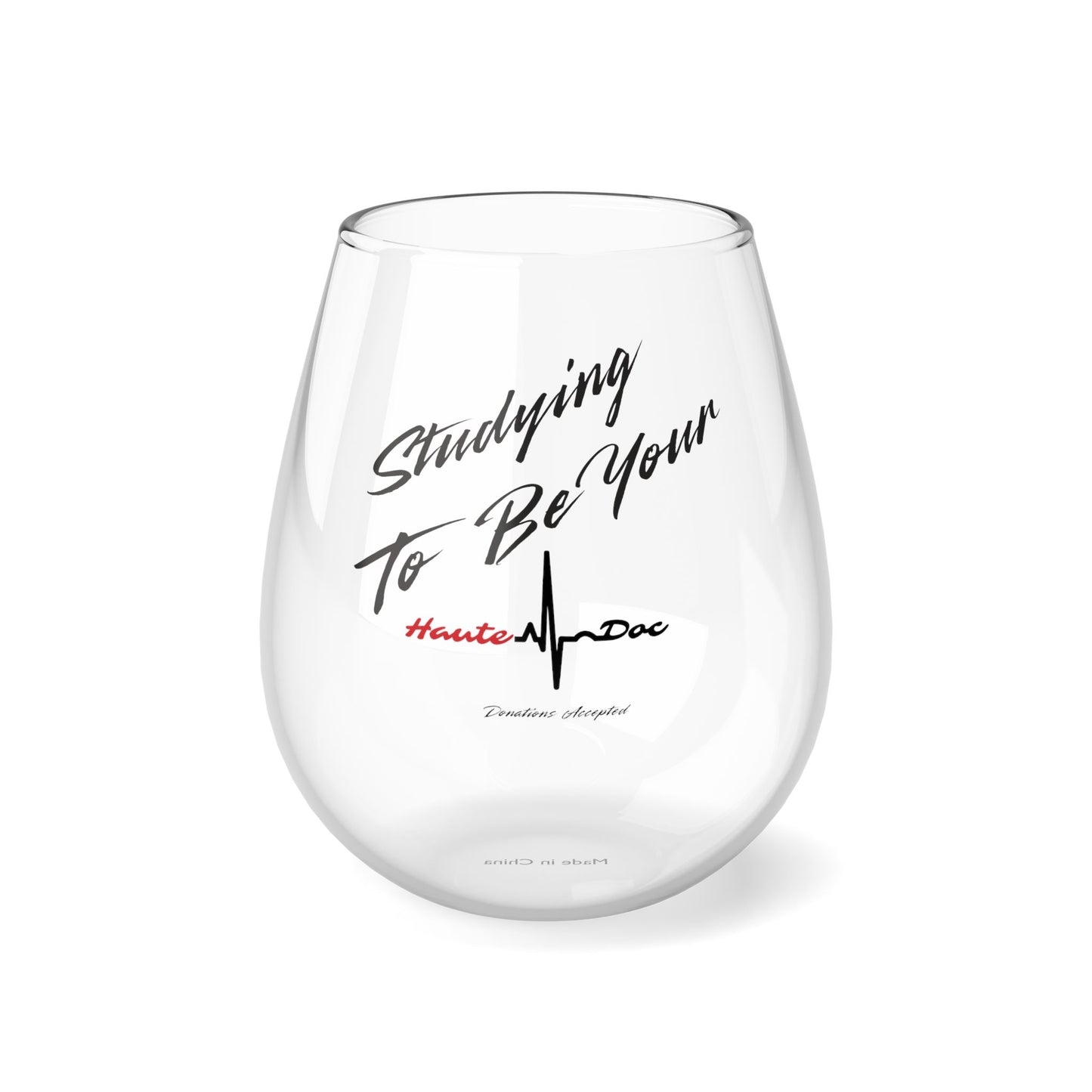 Studying to be your Haute Doc Official Stemless Wine Glass, 11.75oz
