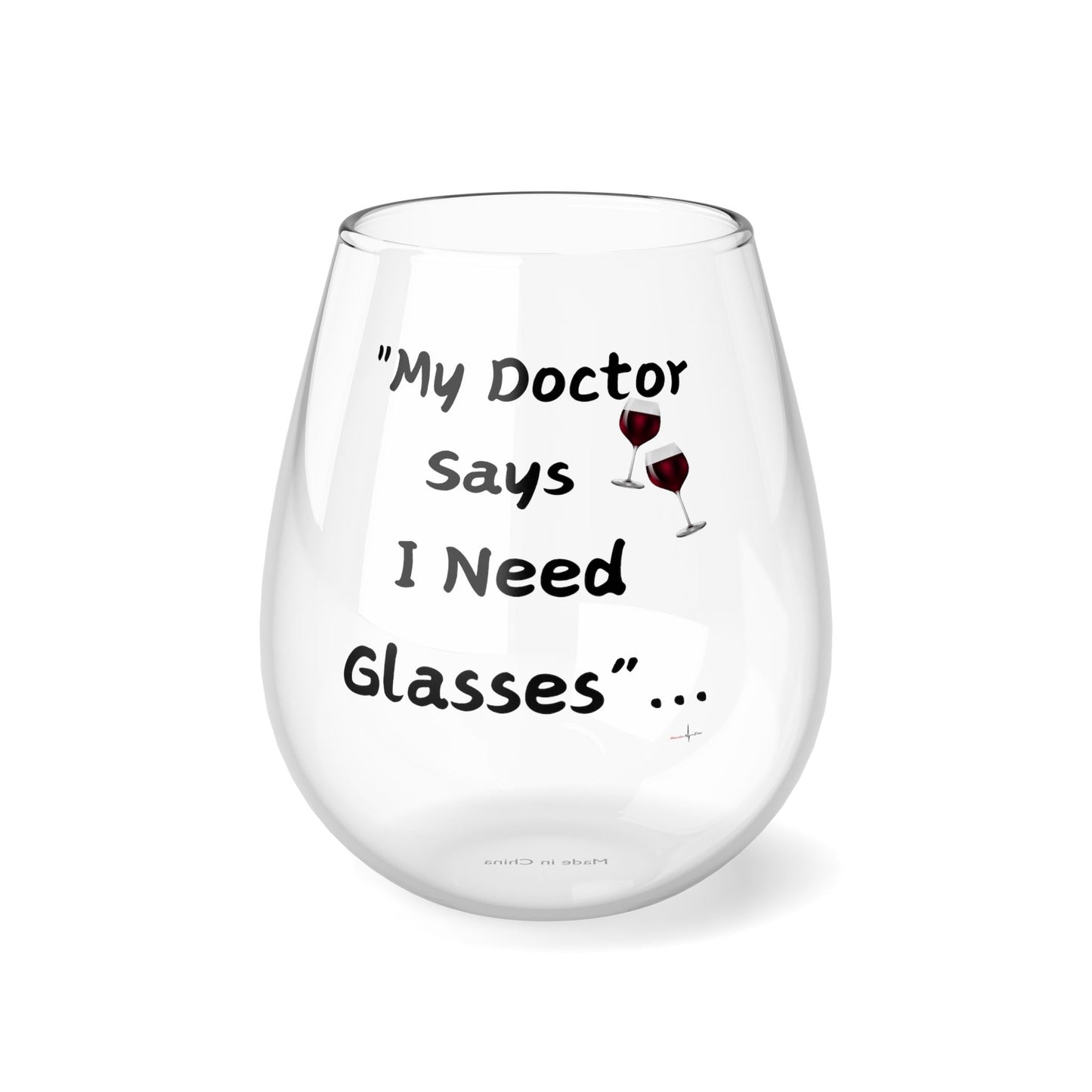 I need Glasses Stemless Wine Glass, 11.75oz
