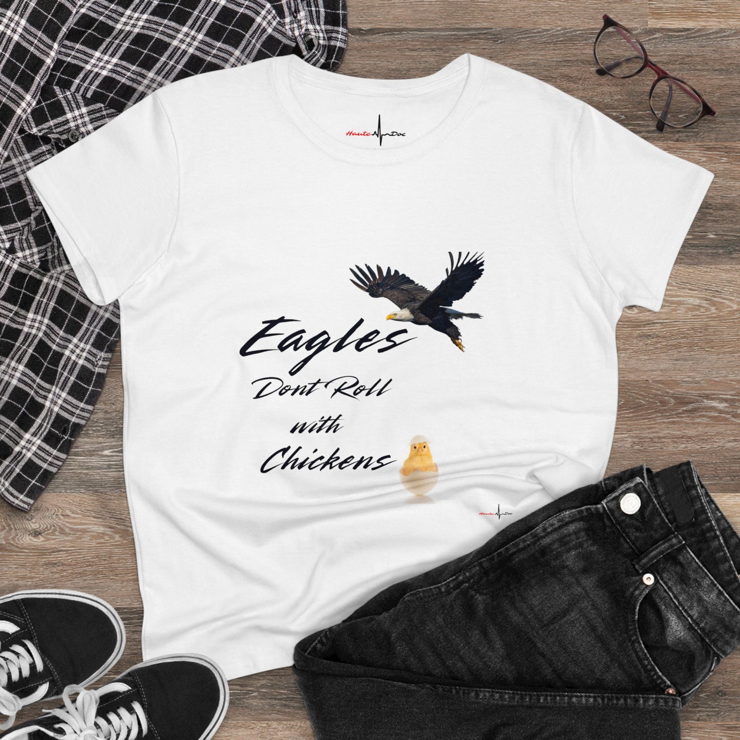 Eagles don't roll with Chickens Women's Midweight Cotton Tee